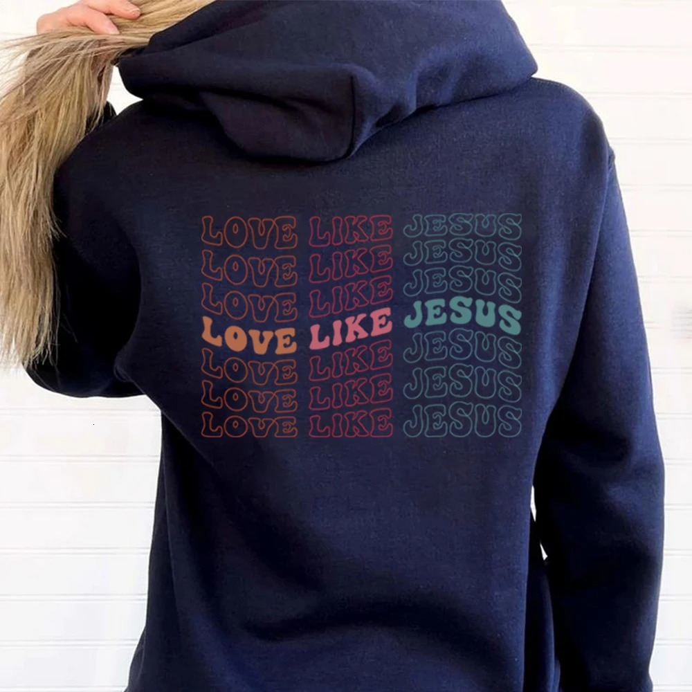 Love Like Jesus Hoodie Aesthetic Christian Sweatshirt Women's Religious Bible Verse Pullover VSCO Faith Hoodies Christmas Gift 240102