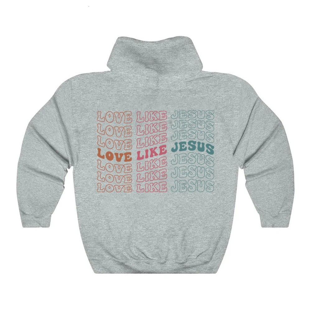 Love Like Jesus Hoodie Aesthetic Christian Sweatshirt Women's Religious Bible Verse Pullover VSCO Faith Hoodies Christmas Gift 240102