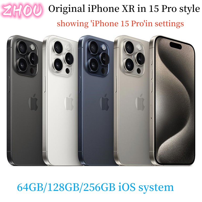 refurbished Original Unlocked iphone XR Covert to iphone 15 Pro Cellphone with 15 pro Camera appearance 3G RAM 64GB 128GB 256GB ROM Mobilephone