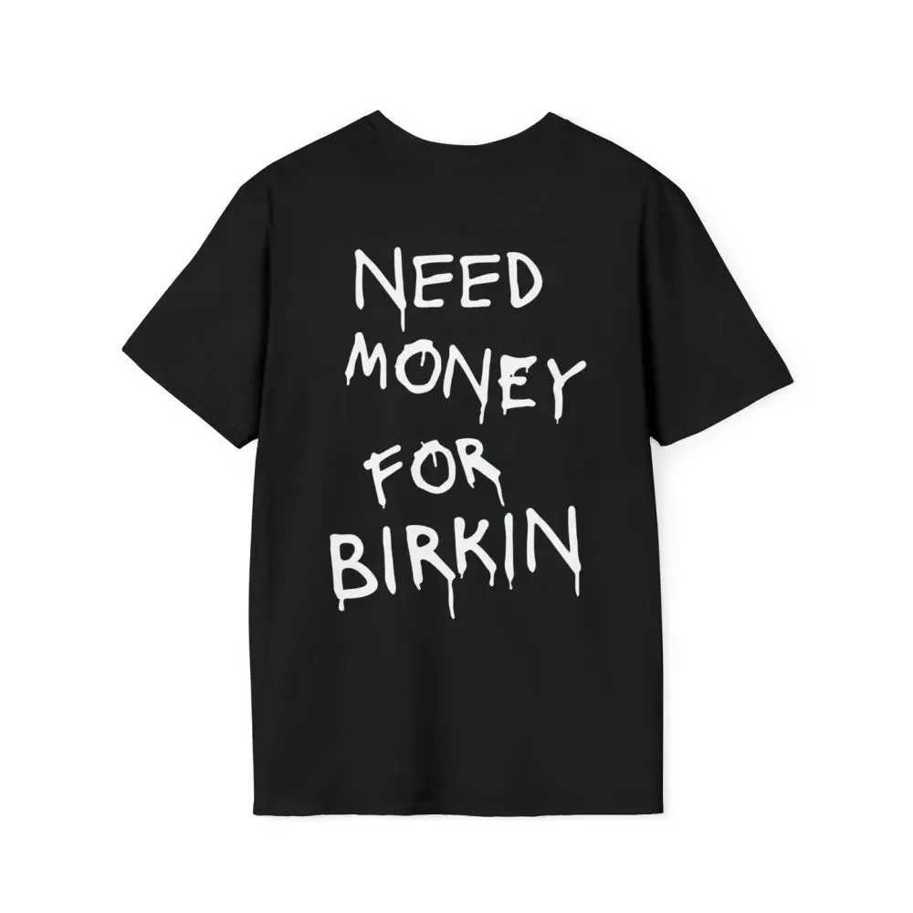 Summer Cotton T-shirt Need Money Letter Fun T-shirt Mens T-shirt New Fashion Harajuku Short-sleeved T-shirt Plus SizeM240731