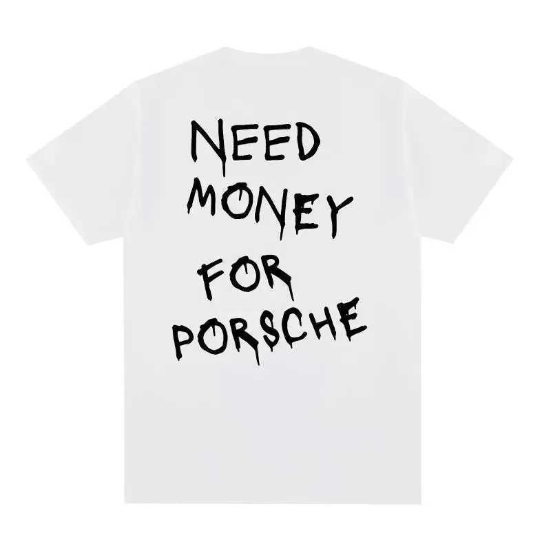 Summer Cotton T-shirt Need Money Letter Fun T-shirt Mens T-shirt New Fashion Harajuku Short-sleeved T-shirt Plus SizeM240731