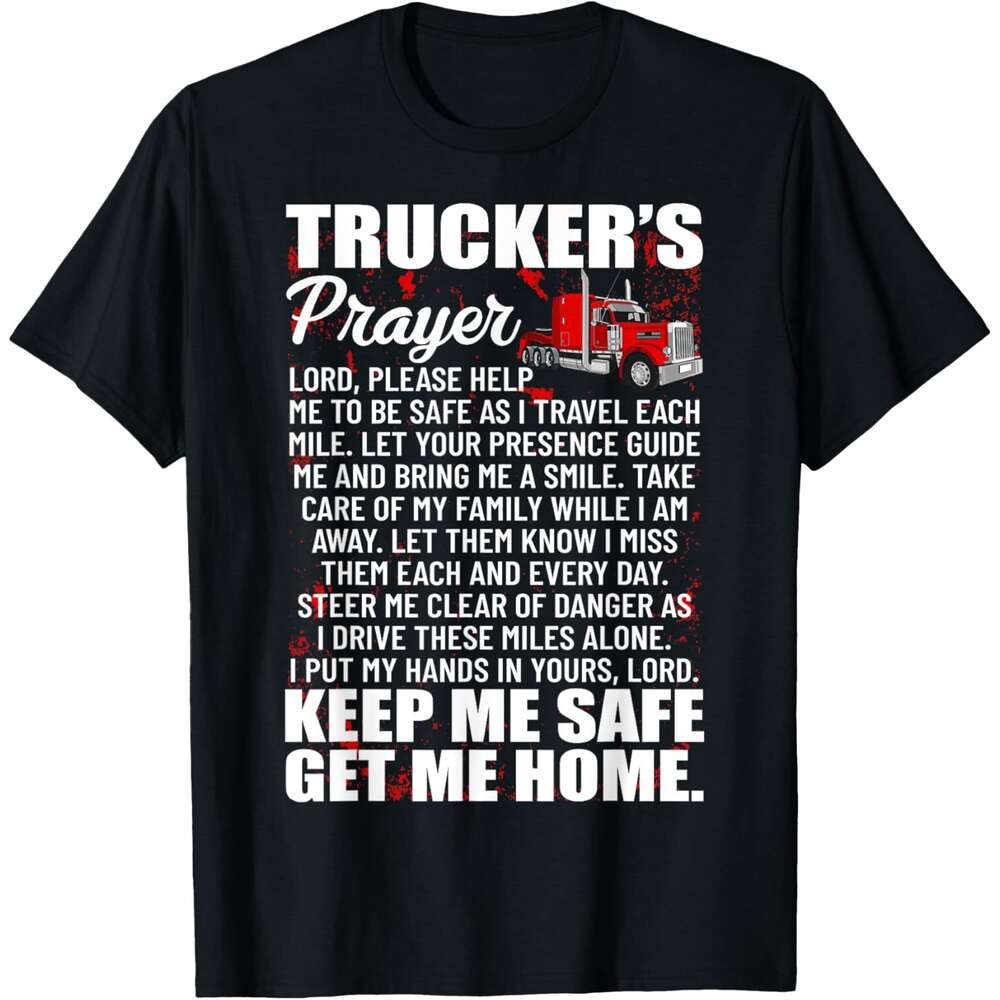 2025S Fashion Designer T Shirt Mens Truckers Prayer Keep Safe Get Me Home Semi Truck Driver T Shirt Shirts Tshirt Graphic Tee Casual Tops Summer Cloth