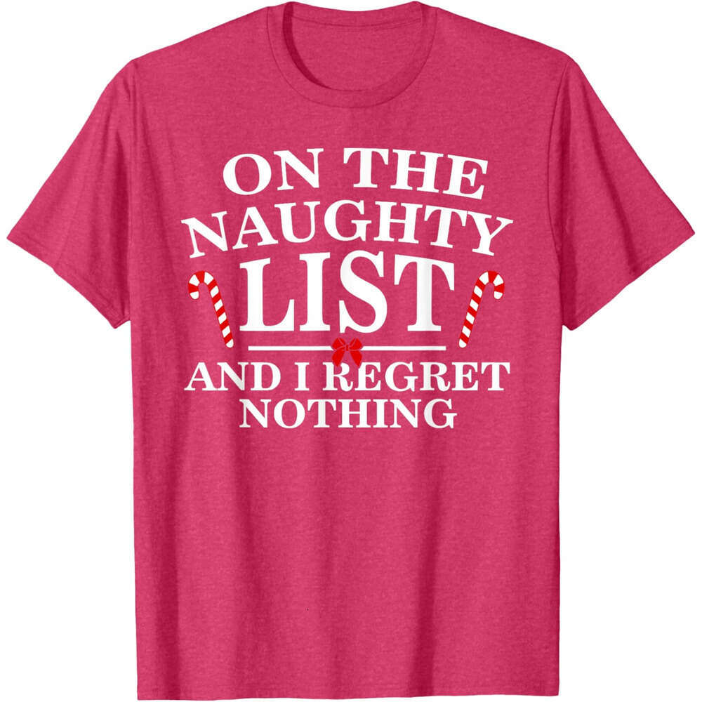 T shirt Mens On The Naughty List And I Regret Nothing Funny Xmas Shirt shirts tshirt graphic tee Casual tops summer clothes Short sleeve Free shipping