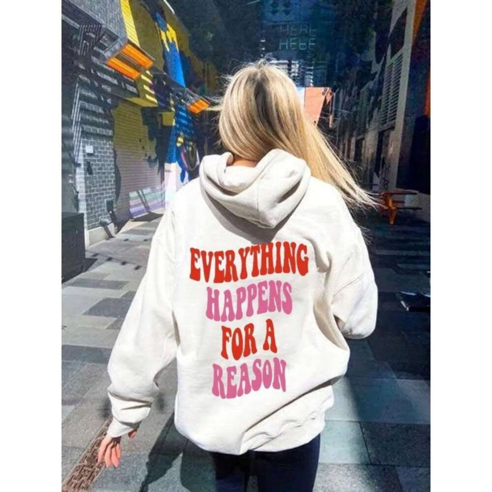 Every Happens For A Reason Back Printed Hoodie for Men Women in Autumn and Winter