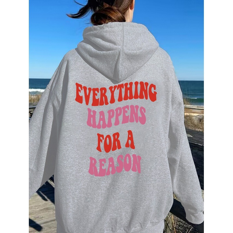 Every Happens For A Reason Back Printed Hoodie for Men Women in Autumn and Winter