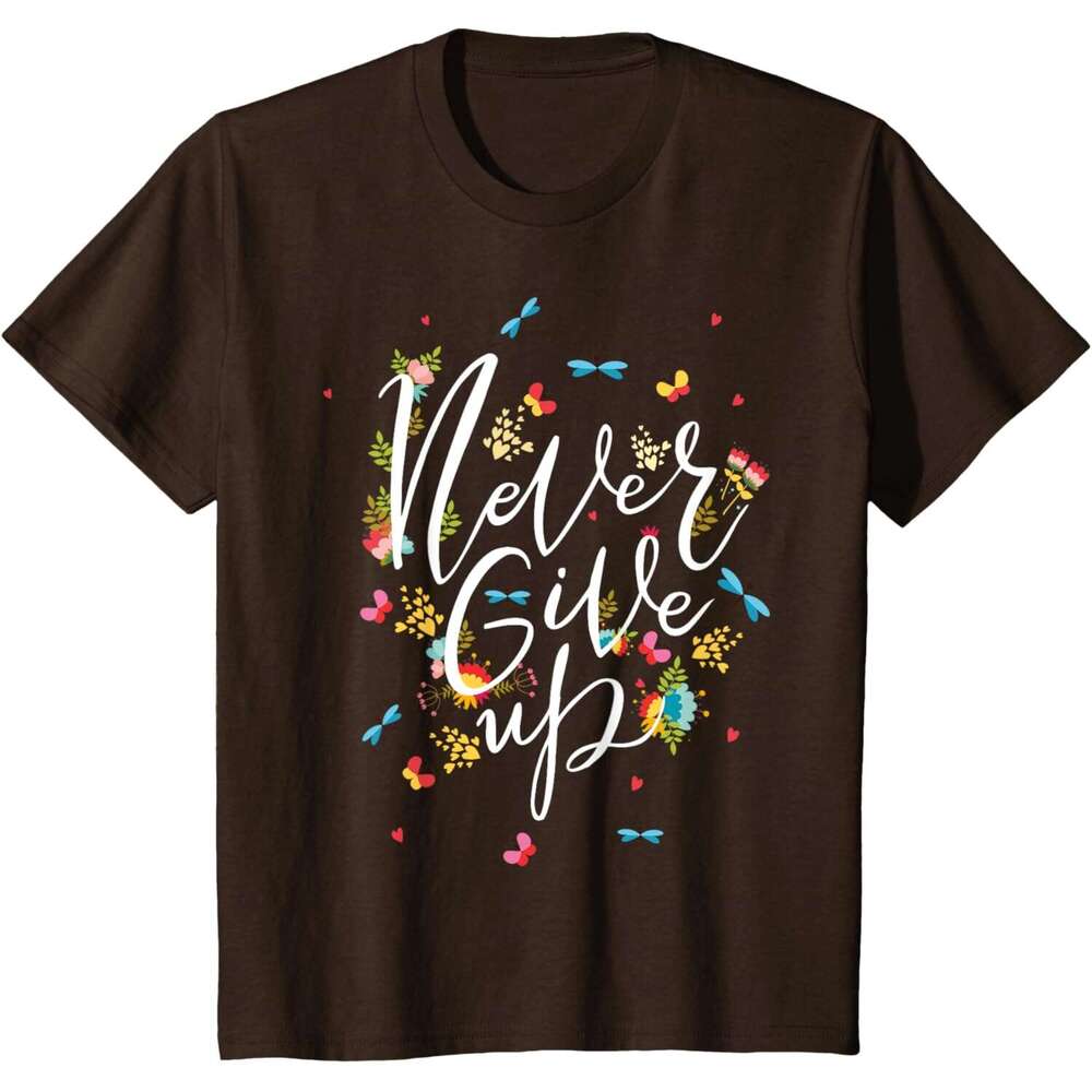 T shirt Mens Never Ever Give Up Tee shirt, Cool Novelty Quotes Graphic T-Shirt shirts tshirt graphic tee Casual tops summer clothes Short sleeve Free 