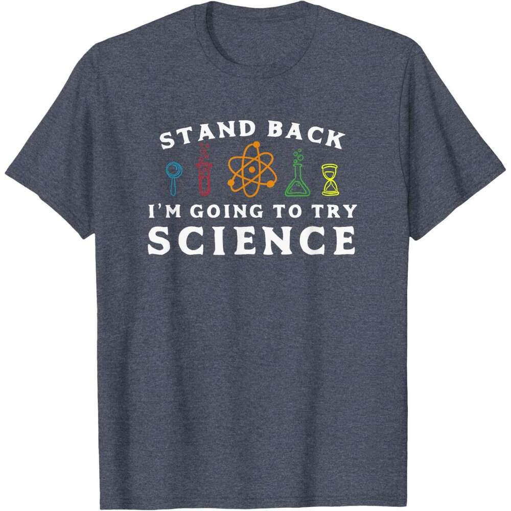 T shirt Mens Stand Back I'm Going To Try Science Shirt - Funny Scientist shirts tshirt graphic tee Casual tops summer clothes Short sleeve Free s