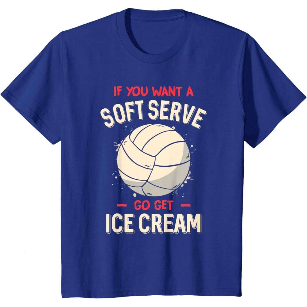 T shirt Mens Funny Volleyball If You Want A Soft Serve Voleyball T-Shirt shirts tshirt graphic tee Casual tops summer clothes Short sleeve Free shippi
