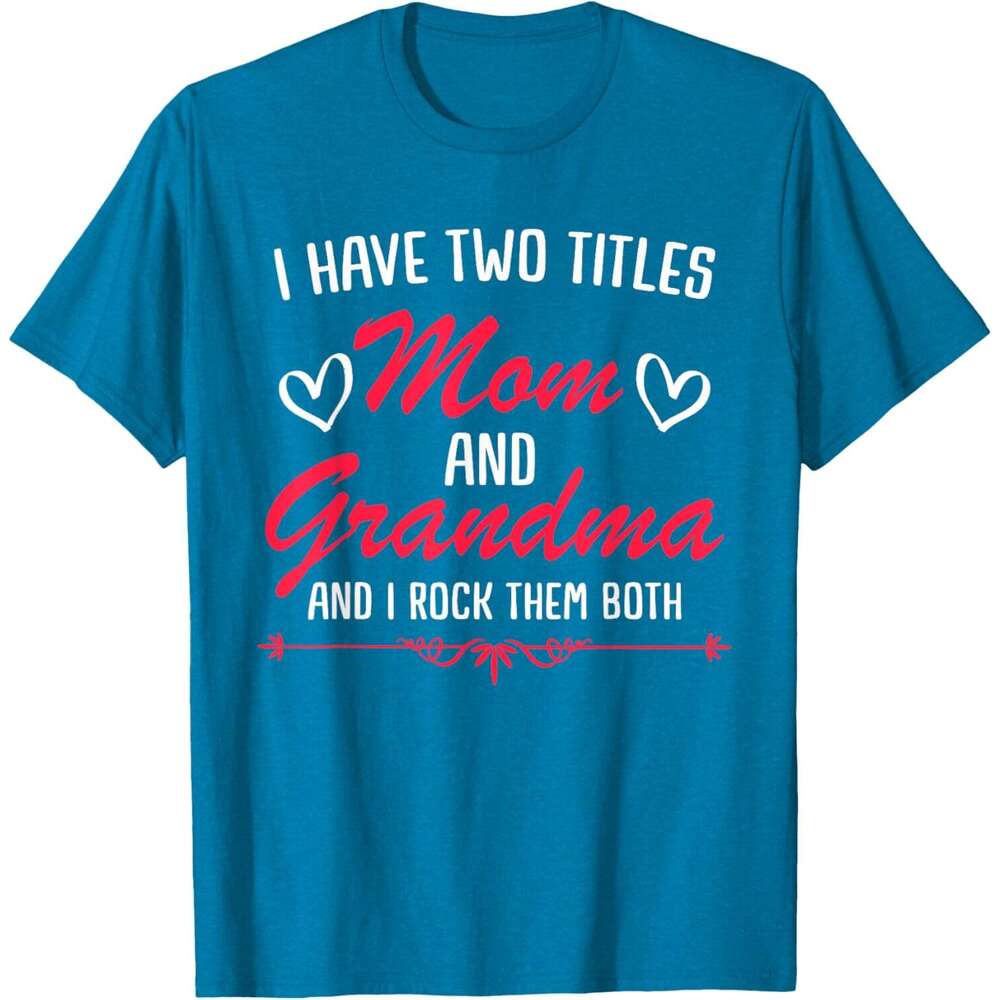 T shirt Mens Mom and Grandma Mothers Funny Mothersday Gift Womens T-Shirt shirts tshirt graphic tee Casual tops summer clothes Short sleeve Free shipp