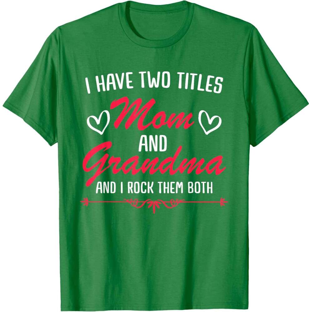 T shirt Mens Mom and Grandma Mothers Funny Mothersday Gift Womens T-Shirt shirts tshirt graphic tee Casual tops summer clothes Short sleeve Free shipp