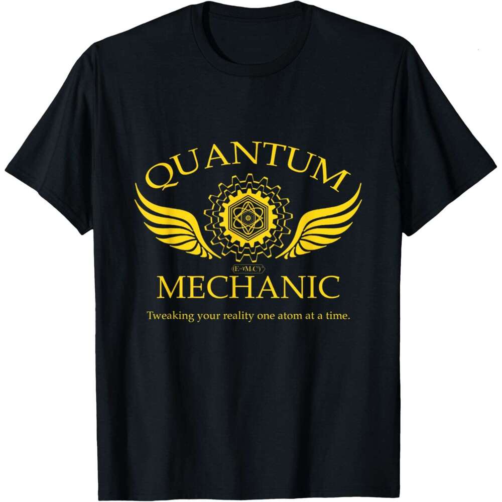 T shirt Mens Quantum Mechanic Tweaking Reality Shirt shirts tshirt graphic tee Casual tops summer clothes Short sleeve