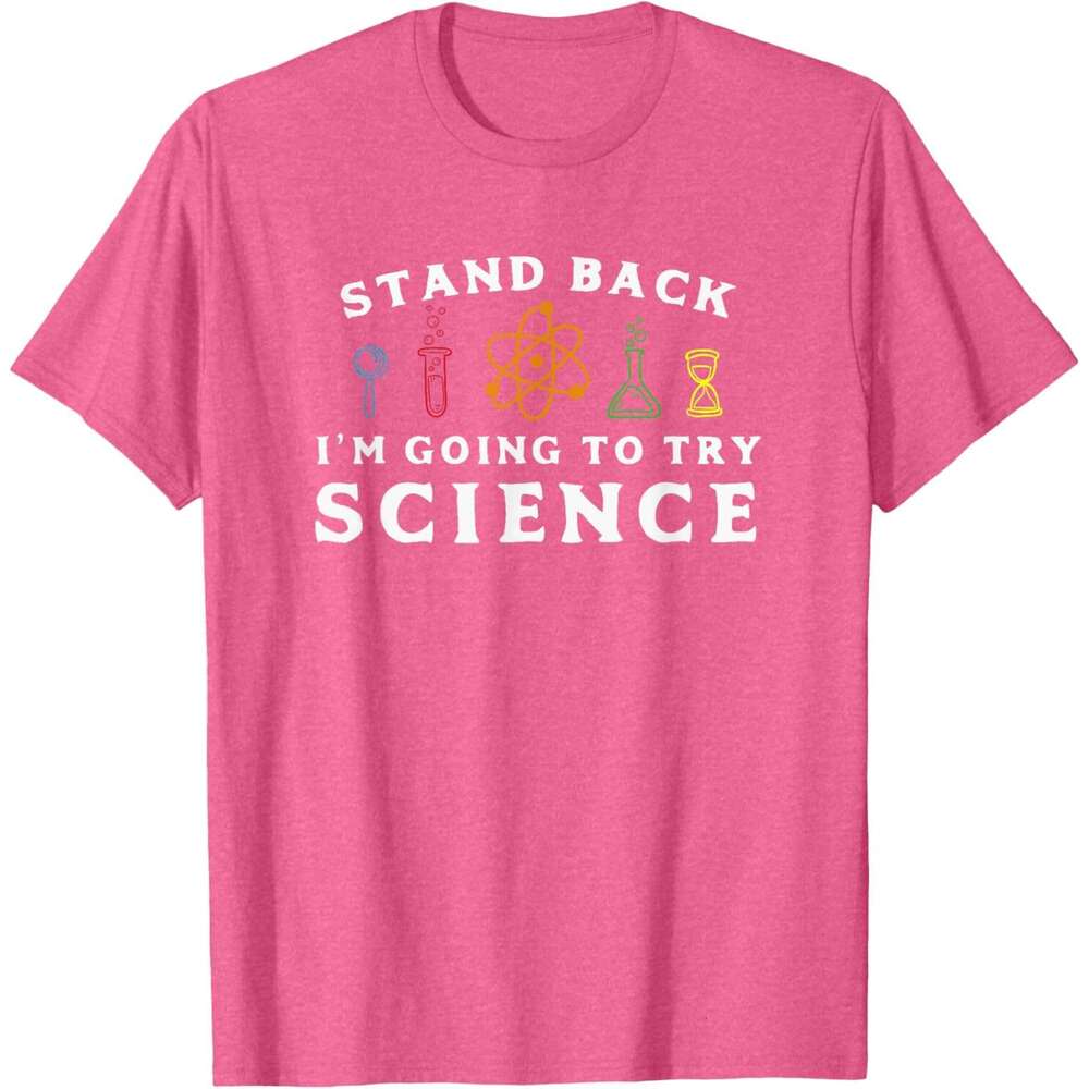 T shirt Mens Stand Back I'm Going To Try Science Shirt - Funny Scientist shirts tshirt graphic tee Casual tops summer clothes Short sleeve Free s