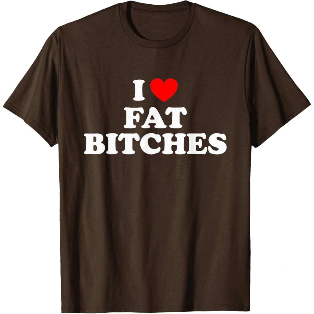 2025S Fashion Designer T Shirt Mens I Love Fat Bitches Funny T Shirt For Adults Shirts Tshirt Graphic Tee Casual Tops Summer Clothes Short Sleeve