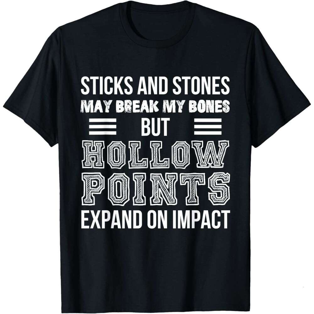 T shirt Mens Sticks And Stones, Hollow Points T-Shirt shirts tshirt graphic tee Casual tops summer clothes Short sleeve Free shipping