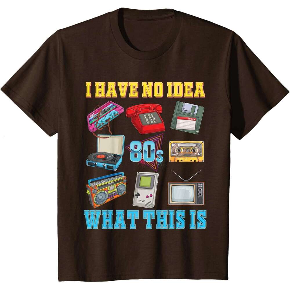 Mens T shirt I Have No Idea What This Is Kids 70s 80s 90s theme outfit T-Shirt shirts tshirt graphic tee Casual tops summer clothes Short sleeve