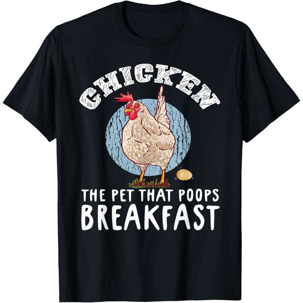 Mens T shirt Chicken The Pet That Poops Breakfast Farmer T-Shirt shirts tshirt graphic tee Casual tops summer clothes Short sleeve Free shipping