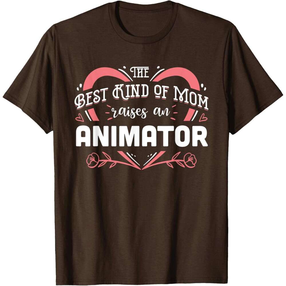 T shirt for Mens The Best kind of Mom raises an Animator Gift T-Shirt shirts tshirt graphic tee Casual tops summer clothes Short sleeve Free shipping