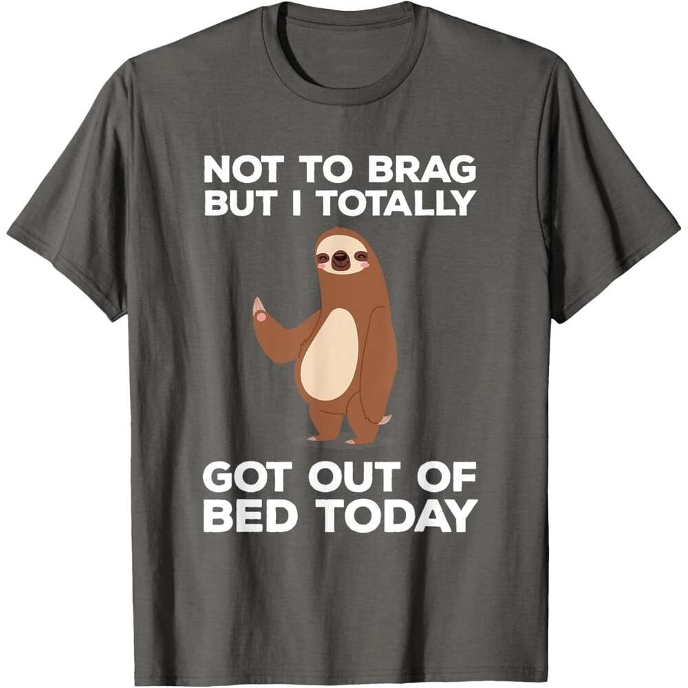 Mens T shirt Funny Sloth T-shirt - Totally Got Out Of Bed Today shirts tshirt graphic tee Casual tops clothes Short sleeve