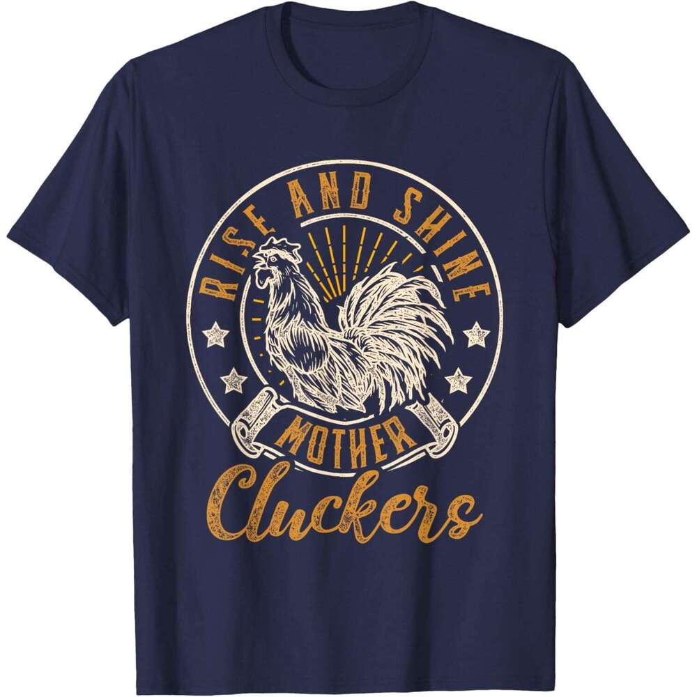 Mens T shirt Rise And Shine Mother Cluckers Funny Chicken T-Shirt shirts tshirt graphic tee Casual tops summer clothes Short sleeve Free shipping