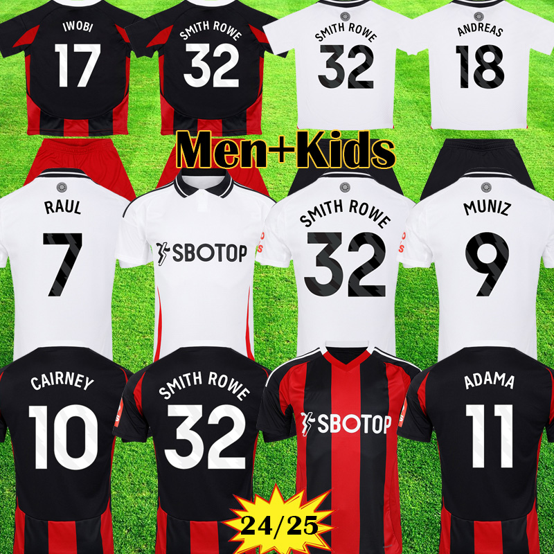 24 25 FULHAMES SMITH ROWE soccer Jerseys ANDREAS CAIRNEY MUNIZ ROBINSON WILLIAN ADAMA football shirt 2024 2025 VINICIUS WILSON Men kids kit set tops