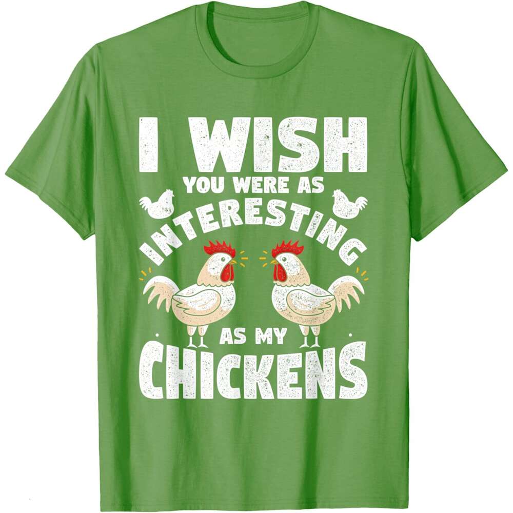 Mens T shirt I wish you were as interesting as my chickens funny T-Shirt shirts tshirt graphic tee Casual tops summer clothes Short sleeve Free shippi