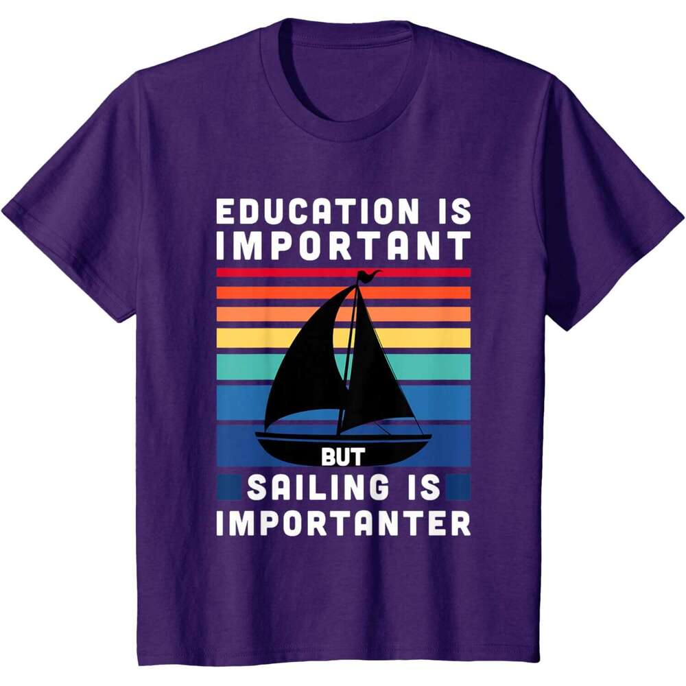 Mens T shirt But Sailing Is Importanter - Sailboat Sail Boating Captain T-Shirt shirts tshirt graphic tee Casual tops summer clothes Short sleeve Free