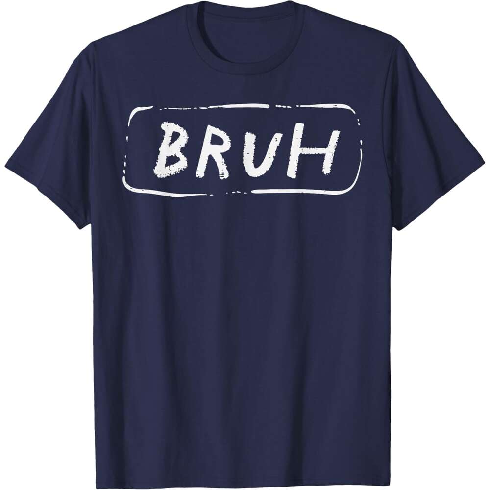 Tshirts T shirt for Mens Womens Bruh Funny Saying Slang Brother Meme Brah Men Women Kids TShirt Shirts Tshirt Graphic Tee Casual Tops Clothes Short sl