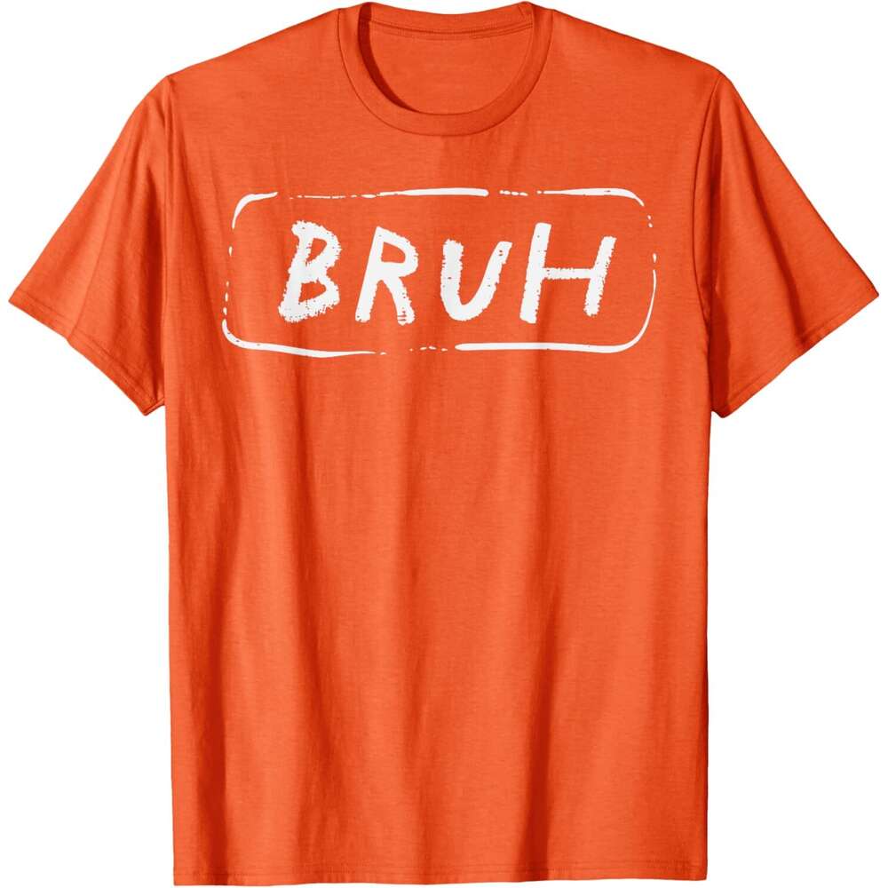 Tshirts T shirt for Mens Womens Bruh Funny Saying Slang Brother Meme Brah Men Women Kids TShirt Shirts Tshirt Graphic Tee Casual Tops Clothes Short sl