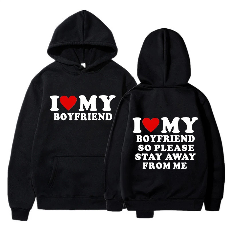 Funny I Love My Boyfriend Girlfriend Printing Couples Hoodies Sweet Lover Sweatshirt Harajuku Casual Y2k Unisex Tracksuit Tops 240810