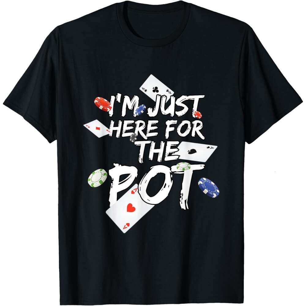 25ss Casual T shirt for Mens I'm Just Here For The Pot Poker Lovers Funny Gift T-Shirt Shirts Tshirt Graphic Tee Tops Clothes Short sleeve Free s