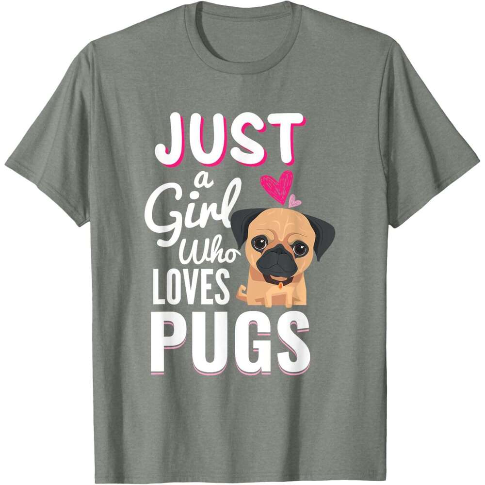 T shirt for Mens Just A Girl Who Loves Pugs Cute Dog Pet Lover Gift T-Shirt Shirts Tshirt Graphic Tee Casual Tops Clothes Short sleeve