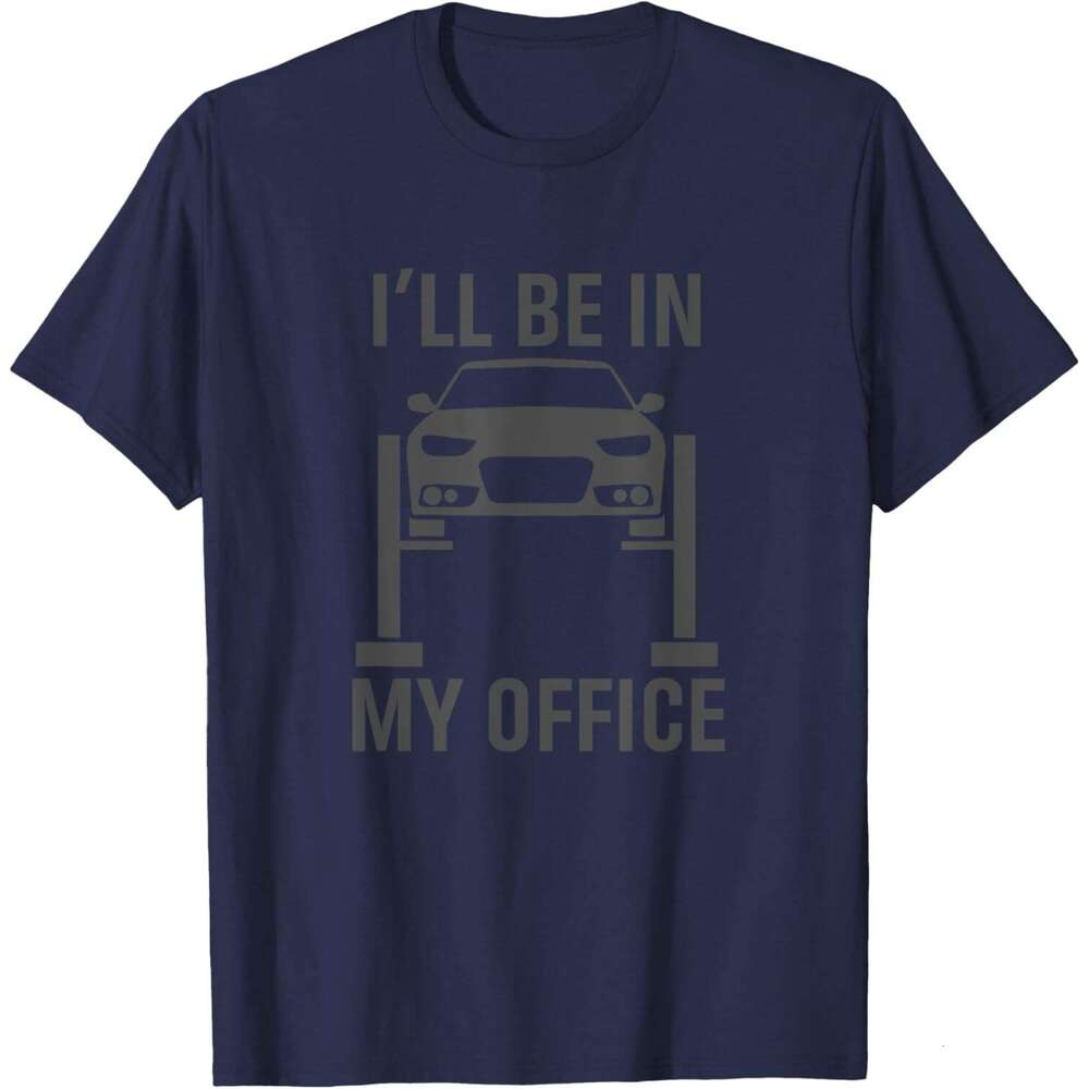 25ss T shirt for Mens I'll Be in my Office Garage Car Mechanics T-Shirt Shirts Tshirt Graphic Tee Casual Tops Short sleeve Free shipping