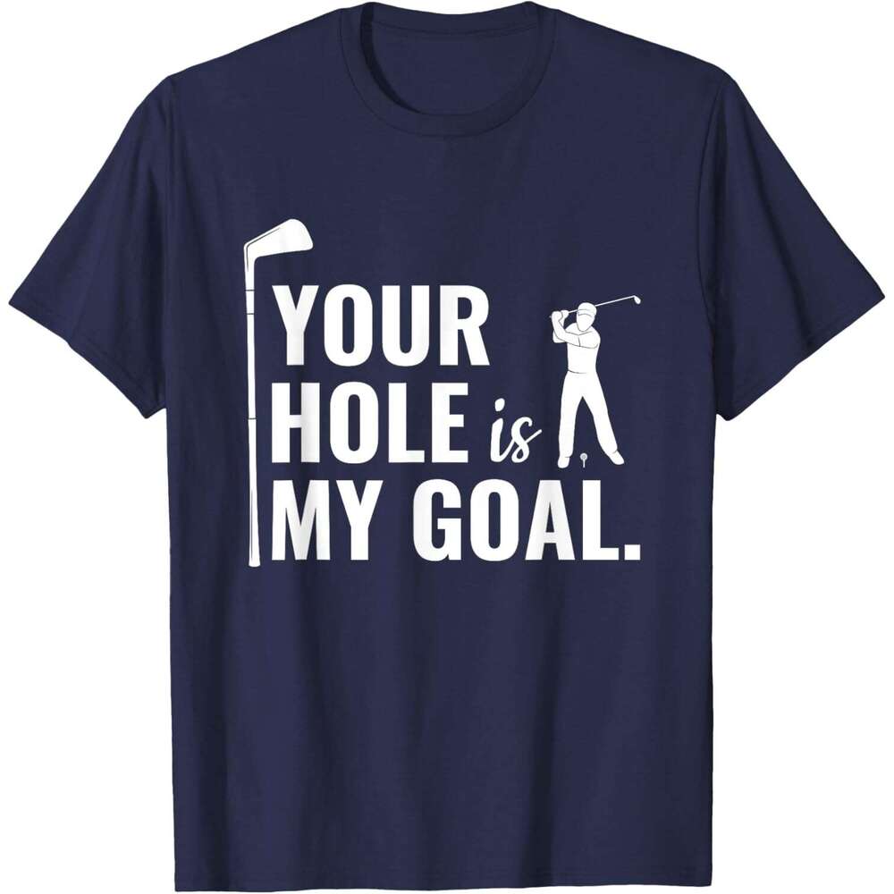 2025S Fashion Designer T Shirt For Mens Your Hole Is My Goal Funny Golf Sport Gift T Shirt Shirts Tshirt Graphic Tee Casual Tops Clothes Short Sleeve