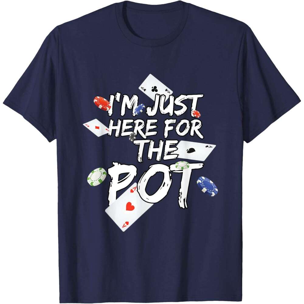 25ss Casual T shirt for Mens I'm Just Here For The Pot Poker Lovers Funny Gift T-Shirt Shirts Tshirt Graphic Tee Tops Clothes Short sleeve Free s