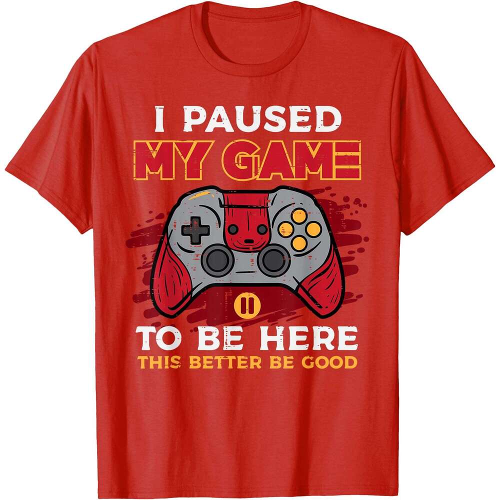 T shirt for Mens Paused My Game To Be Here Gamer Controller T-Shirt Shirts Tshirt Graphic Tee Casual Tops Clothes Short sleeve