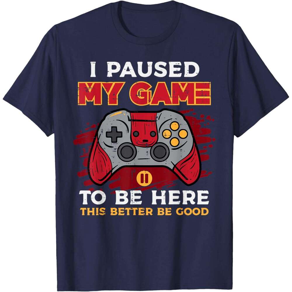 T shirt for Mens Paused My Game To Be Here Gamer Controller T-Shirt Shirts Tshirt Graphic Tee Casual Tops Clothes Short sleeve