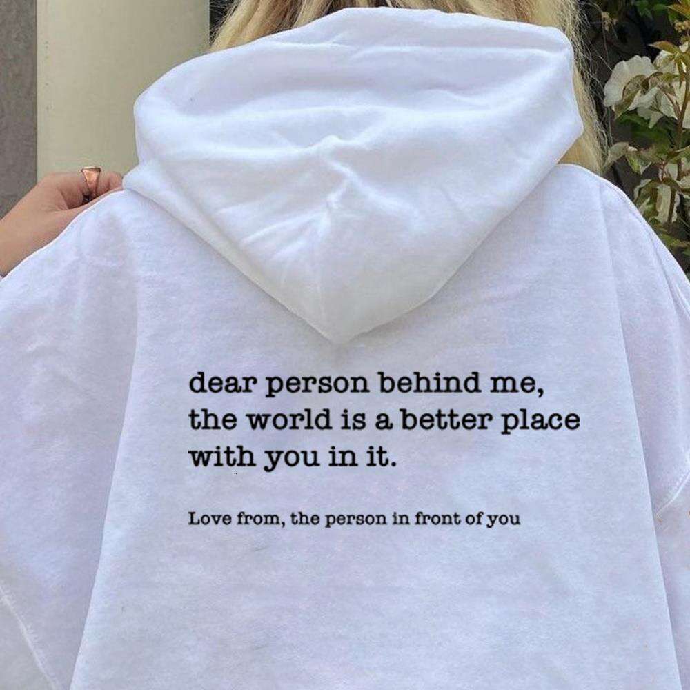 Fashion Slogan Dear Person Behind Me Hoodies for Men Women Simple Personalised Loose Plus Size Streetwear White Sweatshirts Male n alised