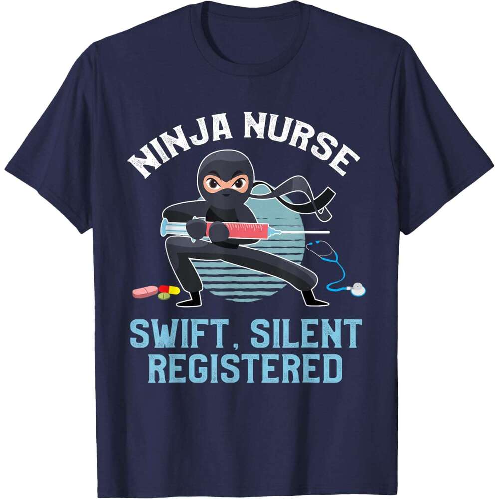 T shirt for Mens Funny Ninja Nurse Swift Silent Registered Nursing Frontliner T-Shirt Shirts Tshirt Graphic Tee Casual Tops Short sleeve Free shipping