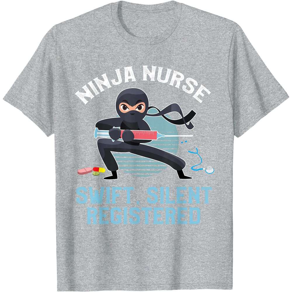 T shirt for Mens Funny Ninja Nurse Swift Silent Registered Nursing Frontliner T-Shirt Shirts Tshirt Graphic Tee Casual Tops Short sleeve Free shipping