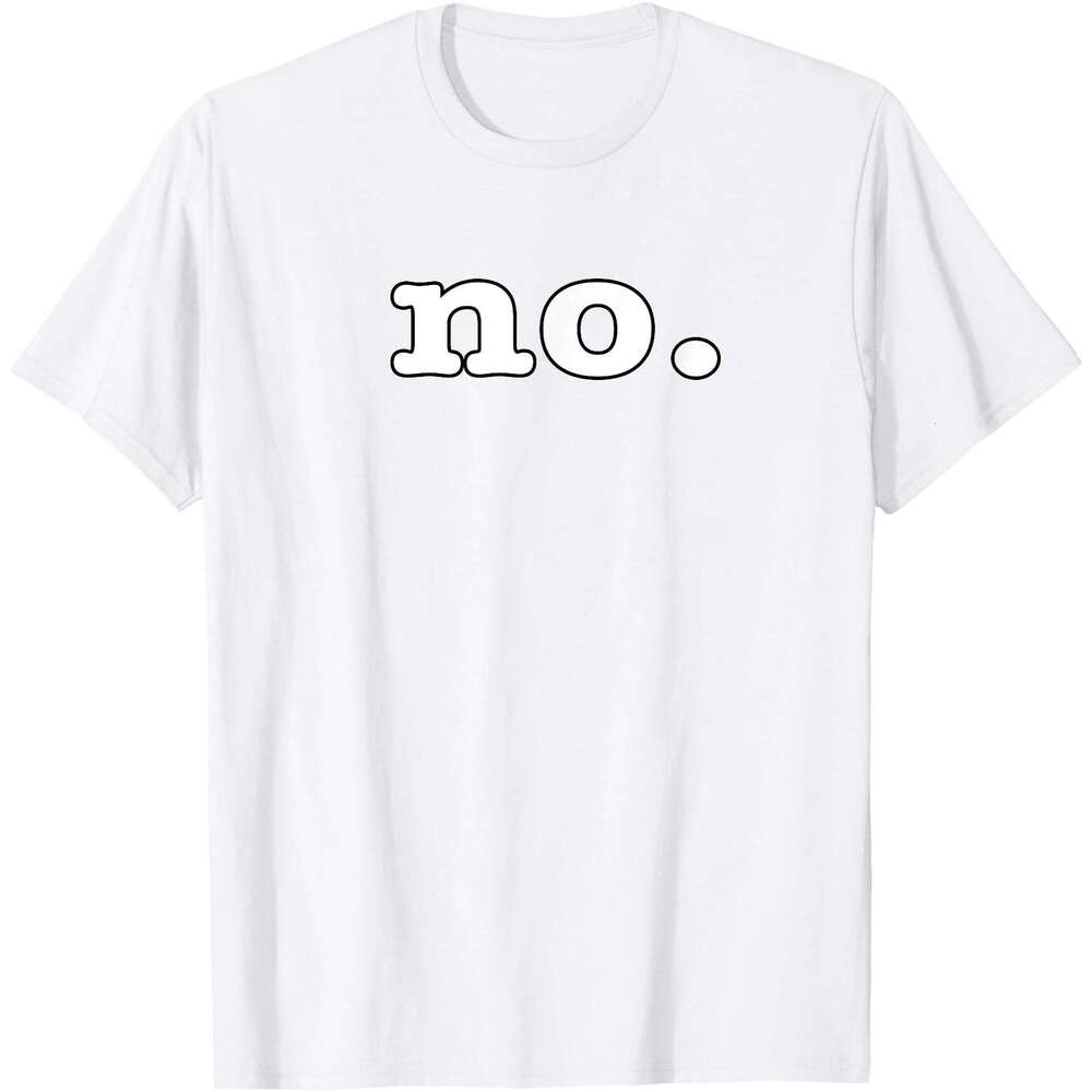 Funny Mens T shirts Womens Tees tshirt Printed letter no shirt Regular T-Shirt tops designer clothes