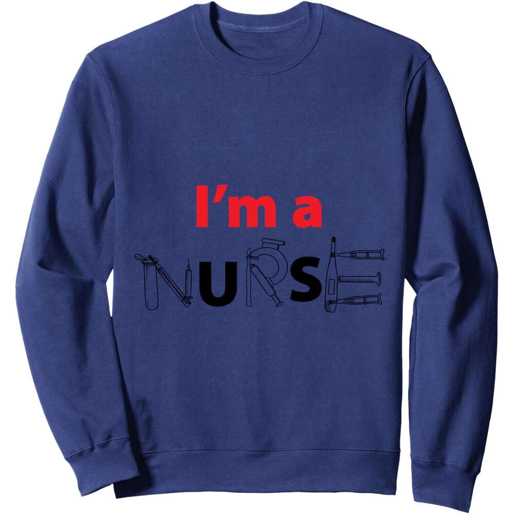 Long Sleeve Shirts For Men Sweatshirt I Am A Nurse Health Care Assistant Occupation Gift Sweatshirt Graphic Tee Streetwear Casual Tops Clothes sweatsh