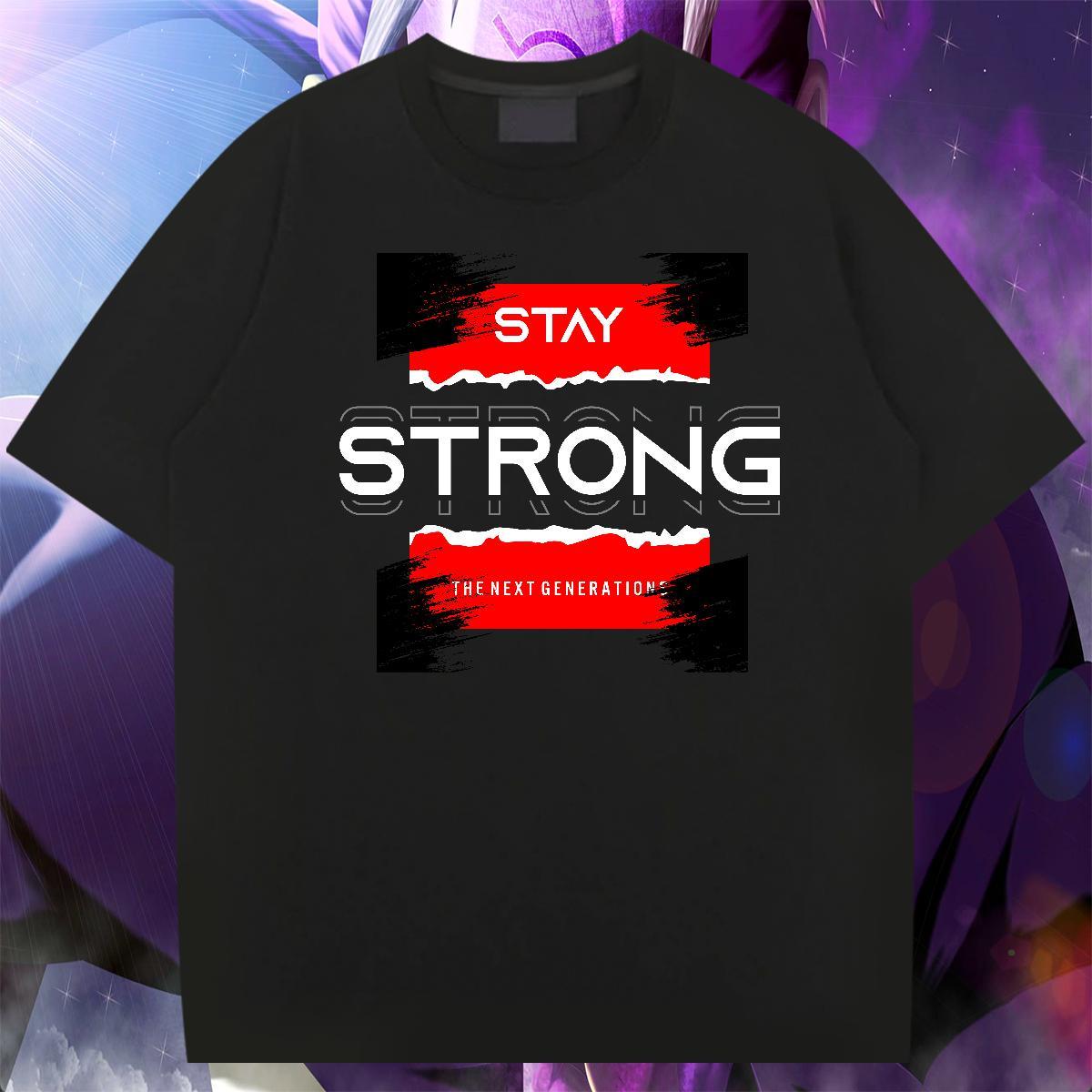 Classic Tshirts Anime Printing Street 230g 100% Cotton Custom Print Oversized Breathable Soft stay strong T shirt New Arrival Tops