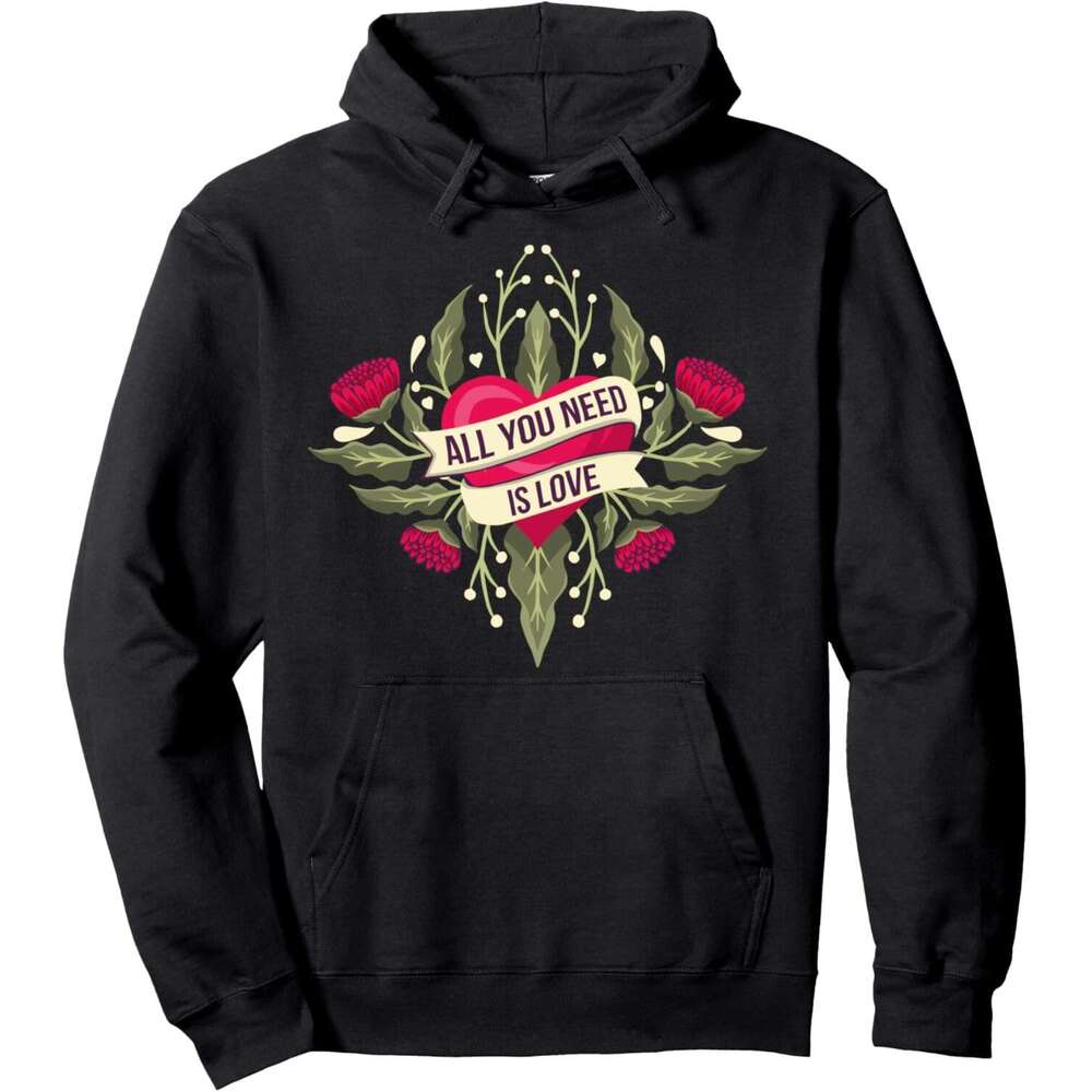 Hoodie for Mens Womens All You Need Is Love Cool Floral Heart Love Graphic Design Pullover Hoodie Hoodies sweatshirt pullover jacket Long sleeve