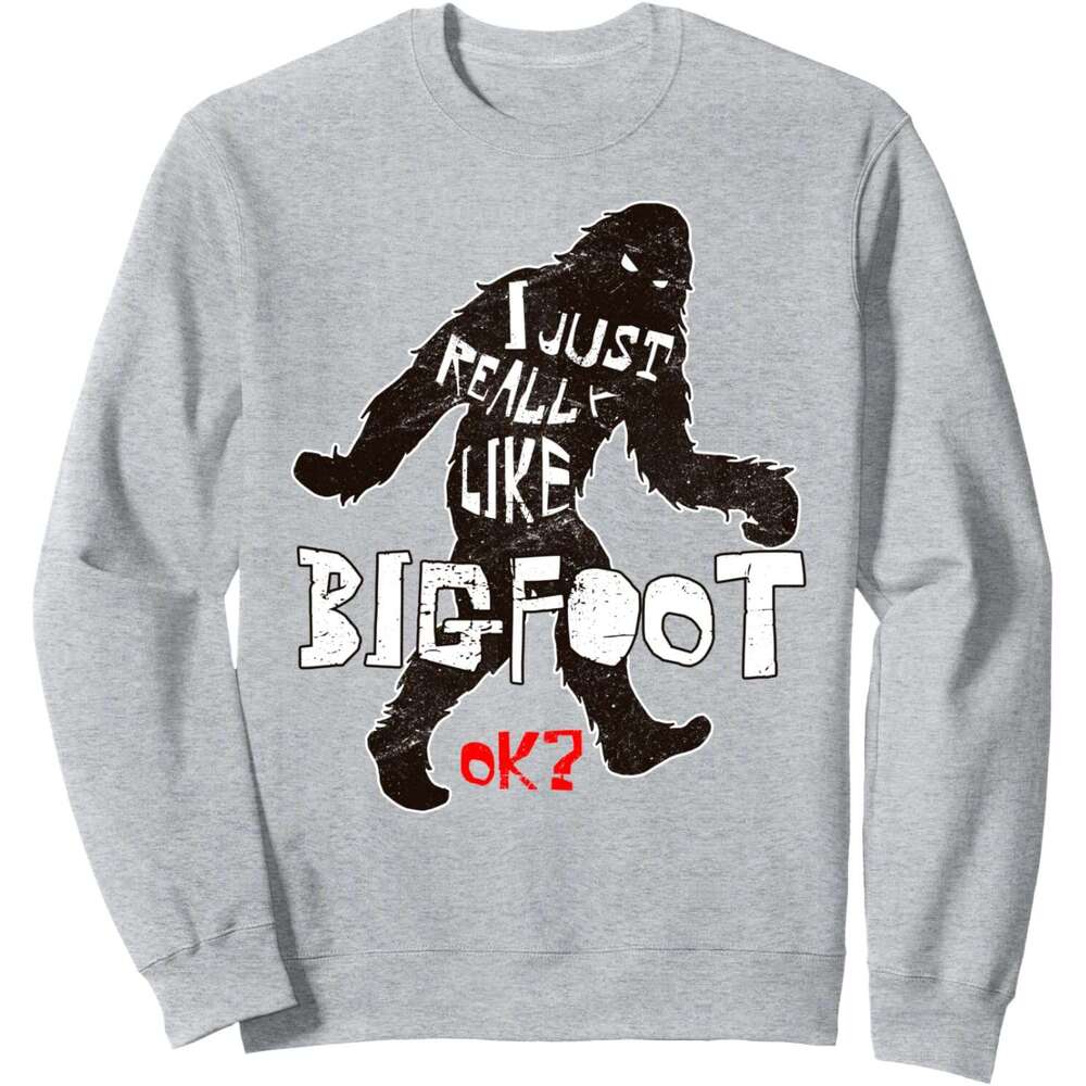 Long Sleeve Shirts for Men sweatshirt I Just Really Like Bigfoot Okay? Funny Gift Sweatshirt T shirt Tee Streetwear Casual tops clothes