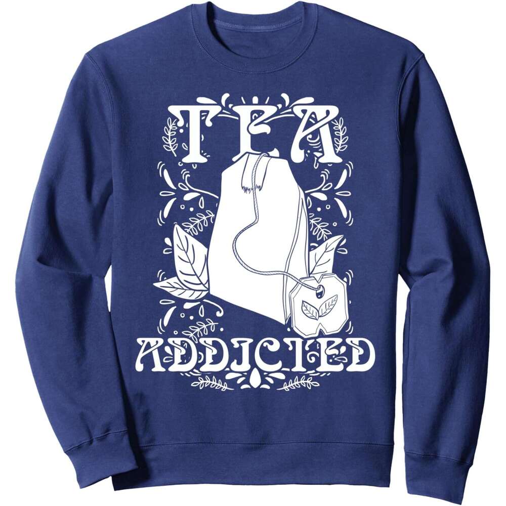 Long Sleeve Shirts for Men sweatshirt Addicted Tea Lover Drinker Cute Funny Gift Sweatshirt T shirt Tee Streetwear Casual tops clothes