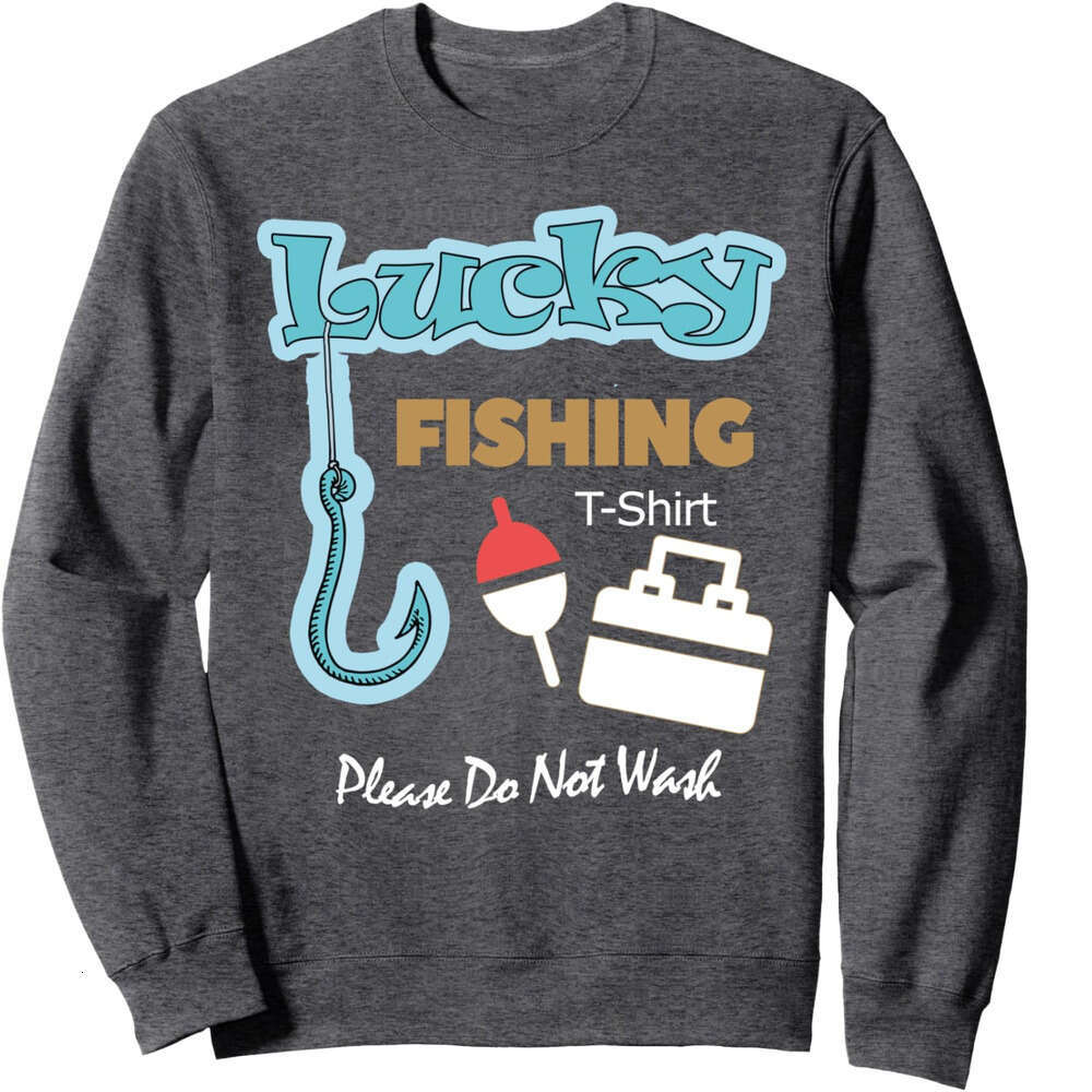 Long Sleeve Shirts for Men sweatshirt Lucky Fishing Dont Wash It Funny Fisherman Fish Gift Sweatshirt T shirt Tee Streetwear Casual tops clothes