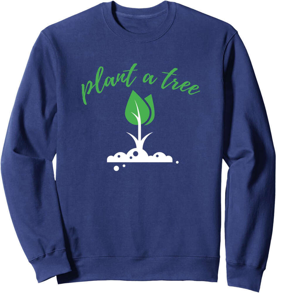 Long Sleeve Shirts for Men sweatshirt Plant A Earth Day Tree Her Beautiful Gift Sweatshirt T shirt Tee Streetwear Casual tops clothes