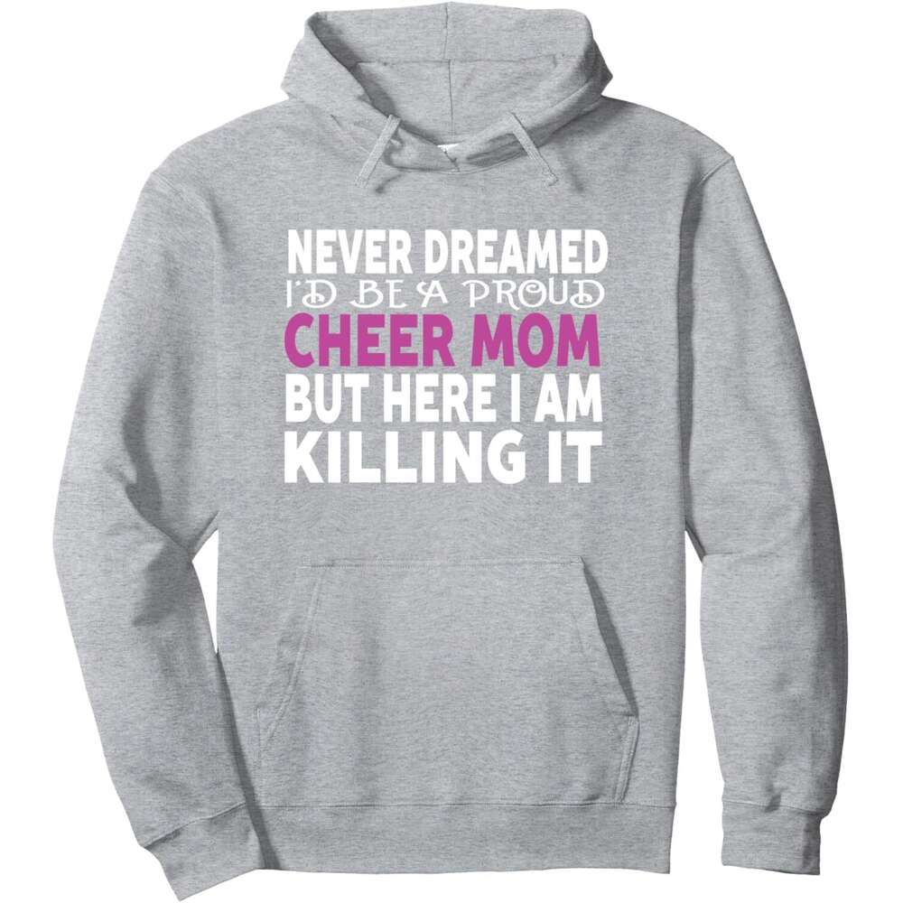 Hoodie for Mens Womens Sweatshirt Never Dreamed I'd Be A Cheer Mom Women's Gift Hoodie Graphic Hoodies Pullover Long Sleeve