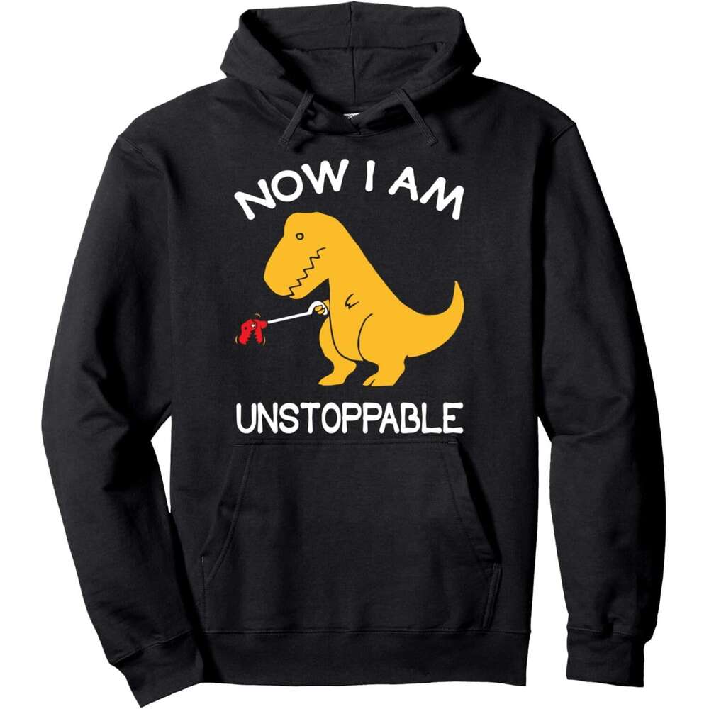 Hoodie for Mens Womens Now Unstoppable - Funny T-Rex Dinosaur Pullover Hoodie Hoodies sweatshirt pullover jacket Long sleeve