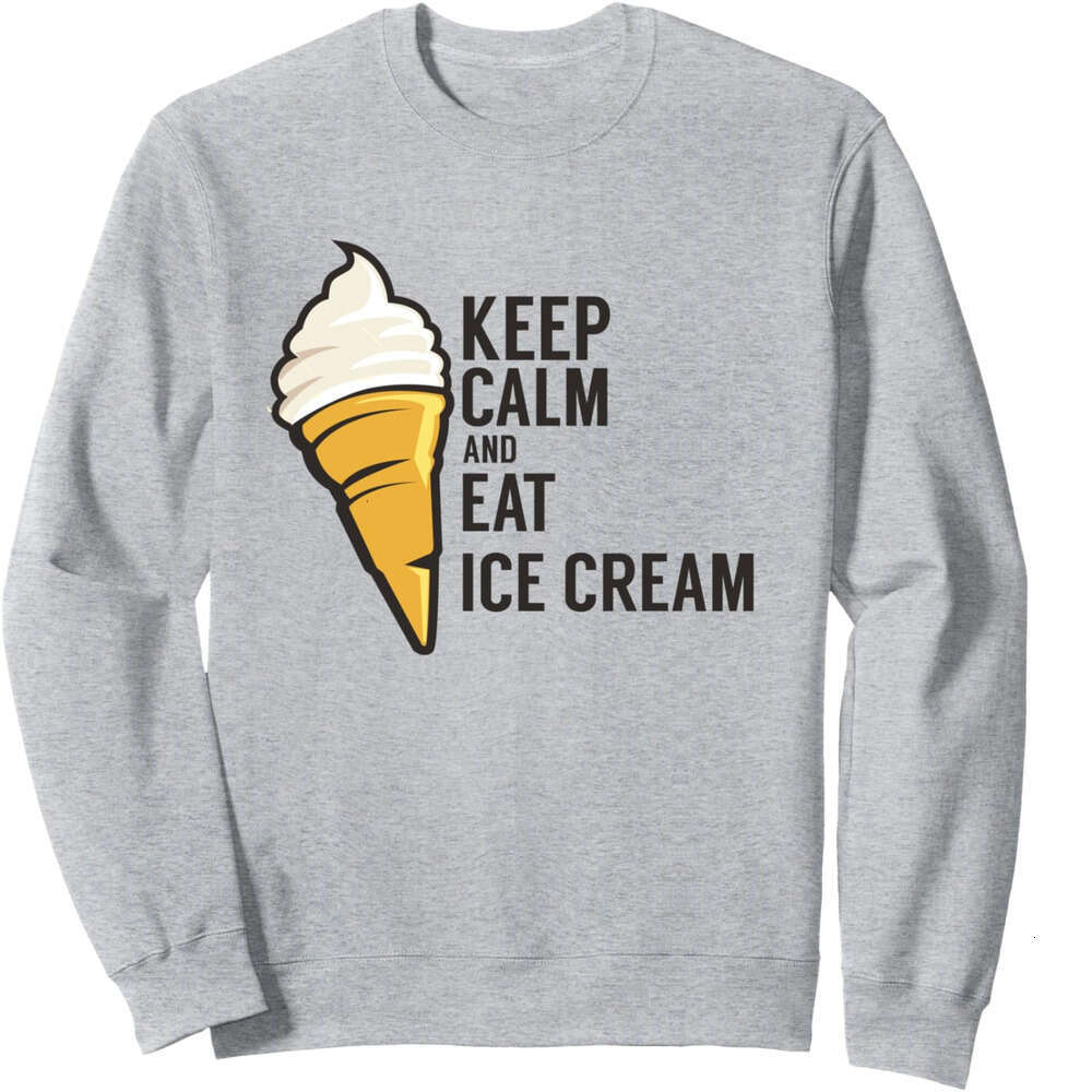 Long Sleeve Shirts for Men sweatshirt Keep Calm And Eat Ice Cream Sweet Flavor Tasty Gift Sweatshirt T shirt Tee Streetwear Casual tops clothes